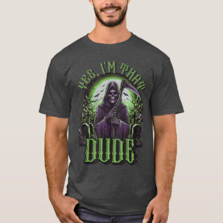 Camiseta Yes Imhat Dude Scary Horror Apparel Funny Cool fam