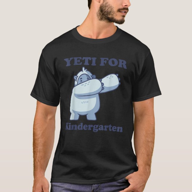 Camiseta Yeti for Kingergarten Funny 1st Day of School Quot (Frente)