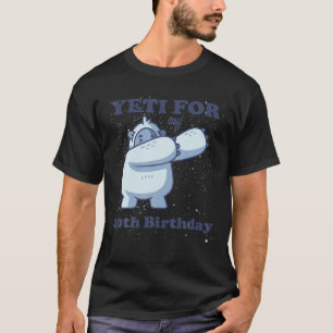 Camiseta Yeti Para Minha aniversário de 40 anos 40 Quitação