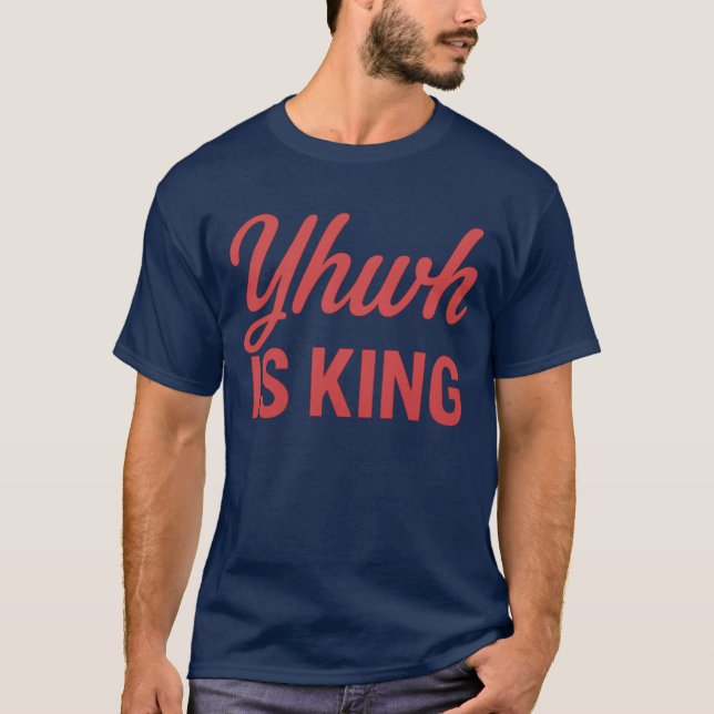 Camiseta YHWH é KING (Frente)