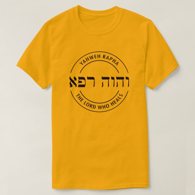 Camiseta YHWH Yahweh Rapha O Senhor Que Hebraica Hebraico (Frente do Design)