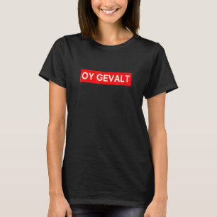 Camiseta Yiddish Language Cote Memória Oy Gevalt Men Women 