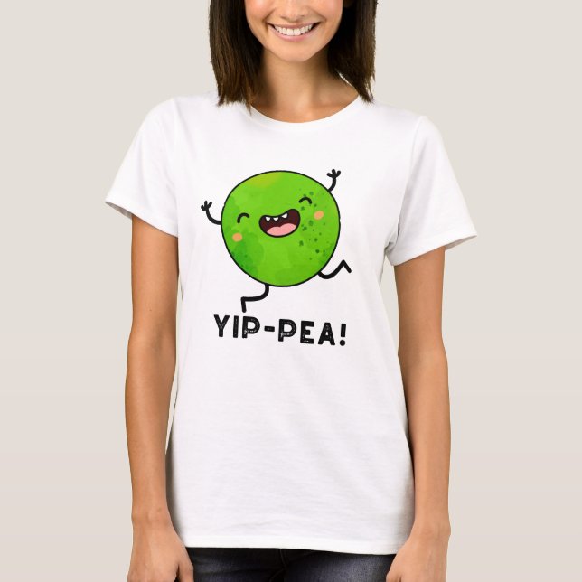 Camiseta Yip-pea Happy Pea Pun (Frente)