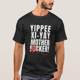 Camiseta Yippee Ki Yay Classic