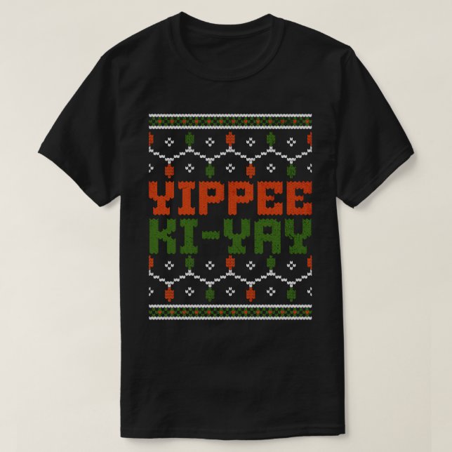 Camiseta Yippee KiYay design de Natal feio (Frente do Design)
