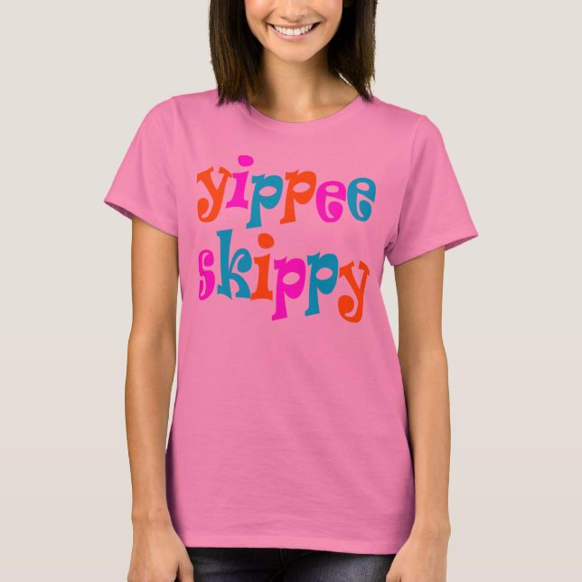 Camiseta yippee skippy (Frente)