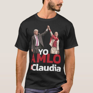 Camiseta Yo AMLO a Claudia Sheinbaum Sheimbaum Presidente P