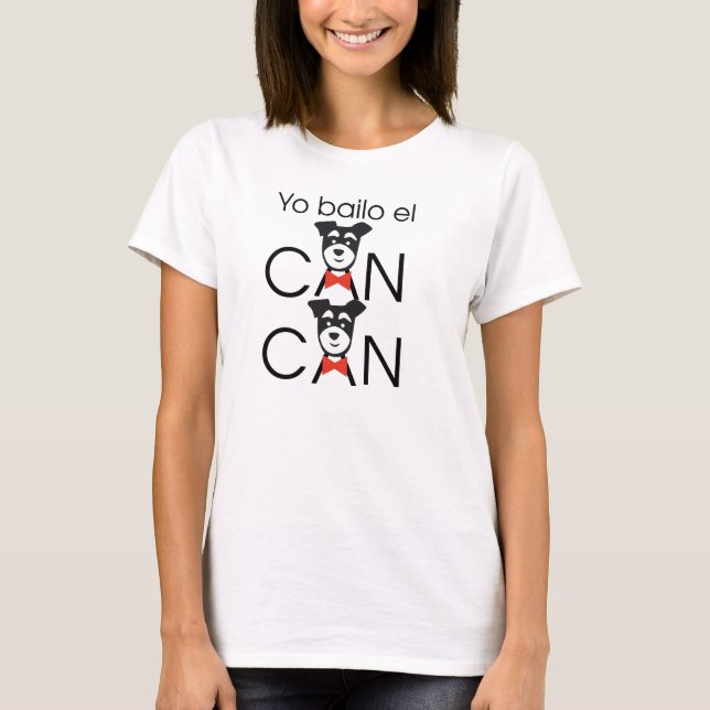 Camiseta Yo bailo el CAN CAN (Frente)