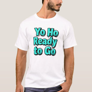 Camiseta Yo Ho Pronto para Ir – Aqua Pop Comic