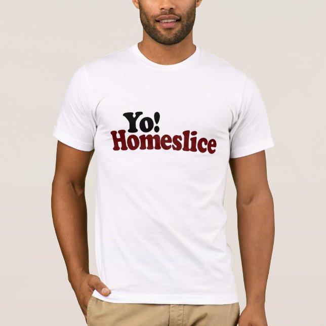Camiseta Yo Homeslice (Frente)