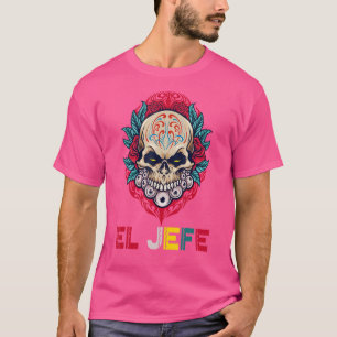 Camiseta Yo Soy El Jefe Sugar Skull Calavera Dia De Los Mue