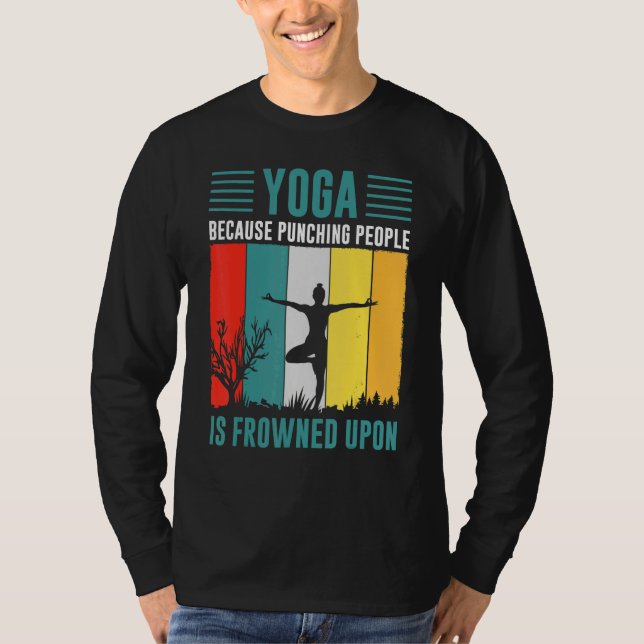 Camiseta yoga because punching people is frowned upon for P (Frente)