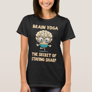 Camiseta Yoga Cerebral O Segredo de Manter a Mente Afiada