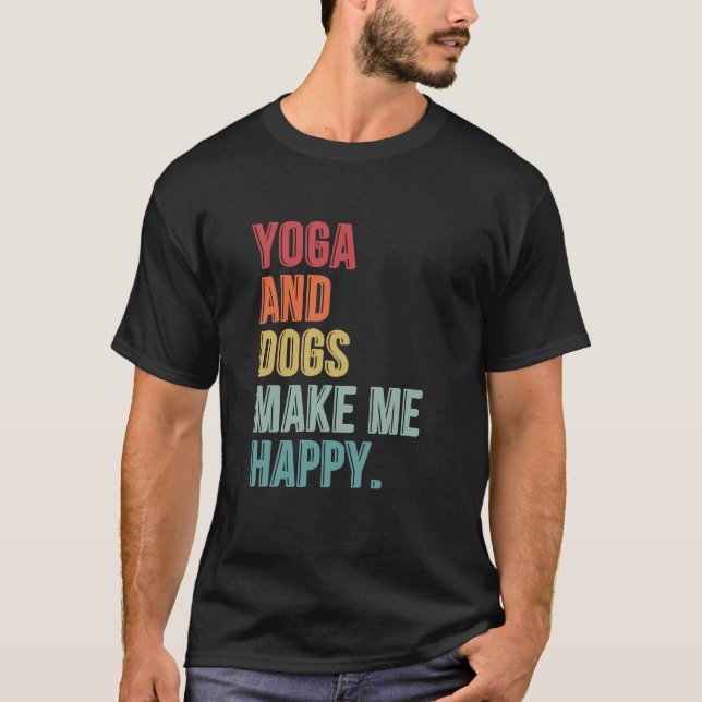 Camiseta Yoga E Cães Me Engraçam Feliz (Frente)