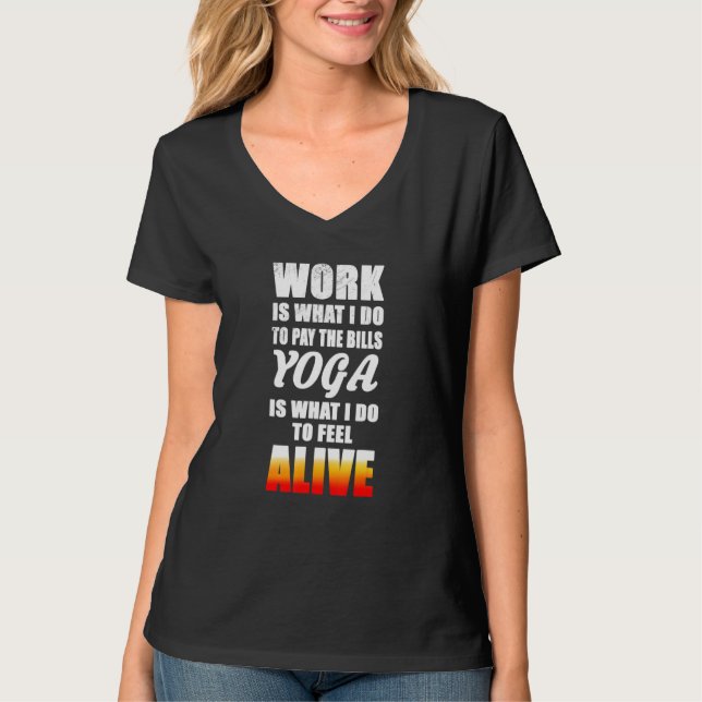 Camiseta Yoga É O Que Eu Faço Para Me Sentir Vivo 1 (Frente)