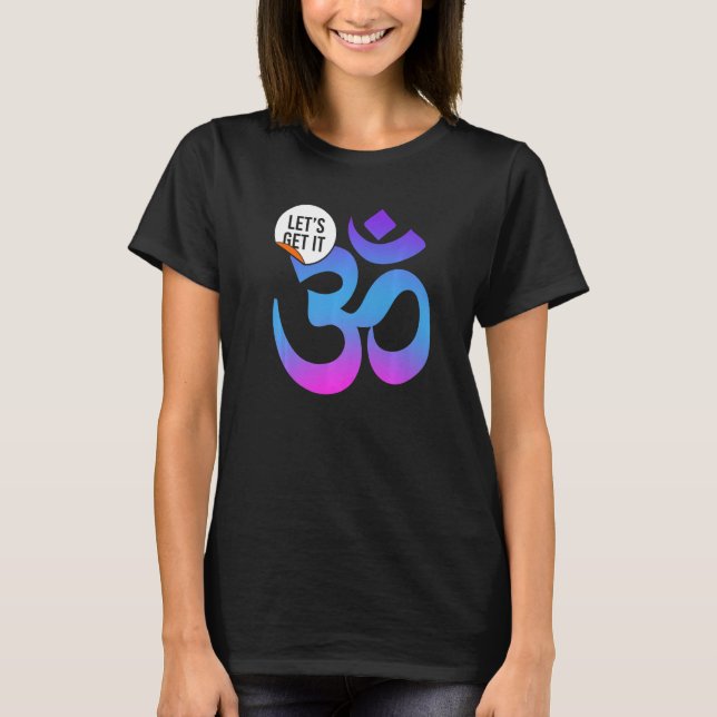 Camiseta Yoga Instructor Teacher Lets Get It Om (Frente)