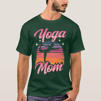 Camiseta Yoga Mãe Mãe Mamãe Hobby