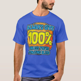Camiseta Yoga Motivation Shirt Dá Sempre 100 Sangue Engraça