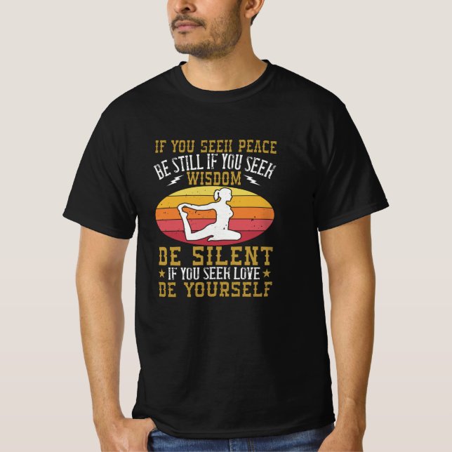 Camiseta Yoga - Se Você Buscar Paz Ainda Esteja (Frente)