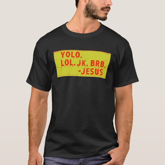 Camiseta YOLO BRB JESUS   Jesus (Frente)