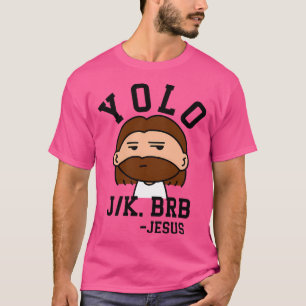 Camiseta Yolo Jk Brb Jesus