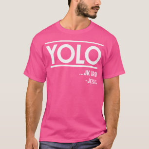 Camiseta Yolo Jk Brb Jesus Cristo Cristão Engraçado