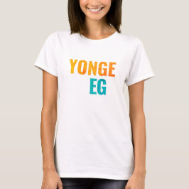 Camiseta Yonge Eglinton Toronto Vizinhos T-Shirt
