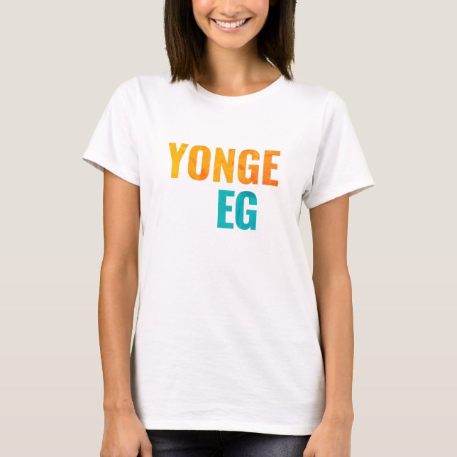 Camiseta Yonge Eglinton Toronto Vizinhos T-Shirt (Frente)