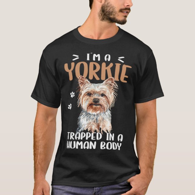 Camiseta Yorkie Dog Trapped In A Human Body Yorkshire Terri (Frente)