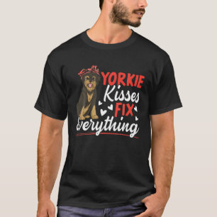 Camiseta Yorkie Kisses Fix All Yorkshire Terrier Dog