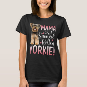 Camiseta Yorkie Mãe Orud Yorkshire Terrier Mama mimada Do