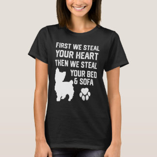 Camiseta Yorkie Steal Your Heart Steal Your Bed and Sofa