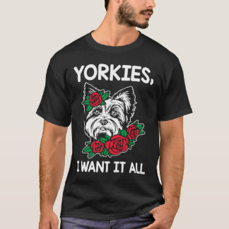 Camiseta Yorkies, quero tudo, Yorkshire Terrier Dog Breed