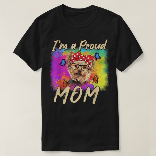 Camiseta Yorkshire Terrier Dia de as mães Eu estou orgulhos (Frente do Design)