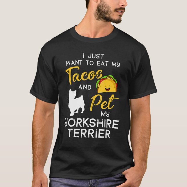 Camiseta Yorkshire Terrier Dog Tacos Lover Owner Xmas Birth (Frente)