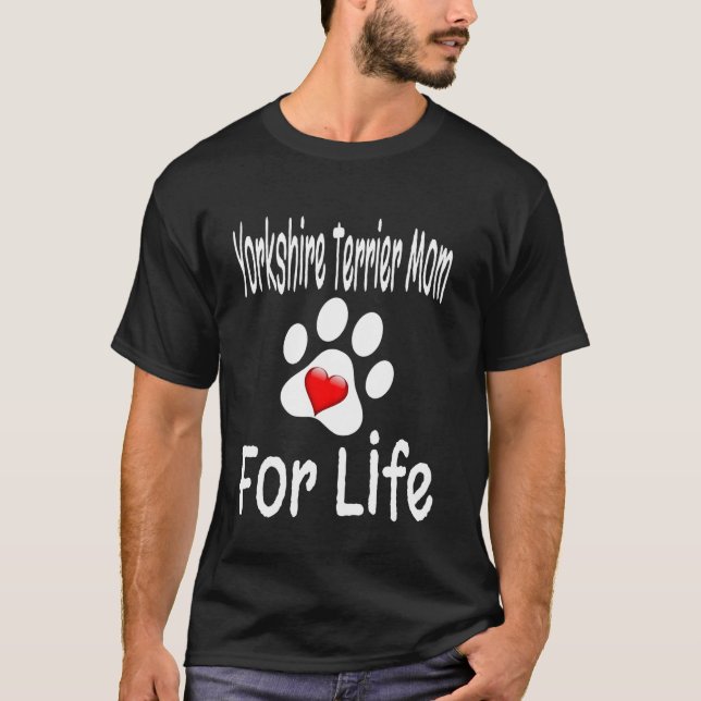 Camiseta Yorkshire Terrier Mom For Life Dog Lover Mother Pu (Frente)