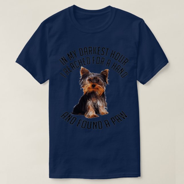 Camiseta YORKSHIRE TERRIER NA Minha Hora Mais Escura Que Ch (Frente do Design)