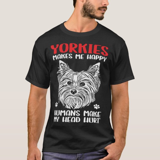 Camiseta Yorkshire Terrier Owner Yorkies me deixa feliz (Frente)
