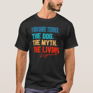Camiseta Yorkshire Terrier Vintage Retro Myth Legend Dogs