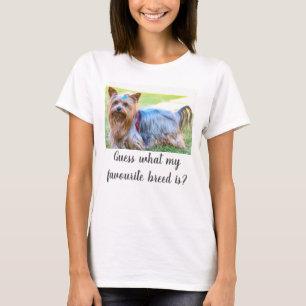 Camiseta Yorkshire Terrier Yorkie adivinha raça favorita