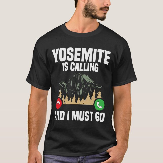 Camiseta Yosemite Está Chamando Eu Devo Ir Férias Parque Na (Frente)