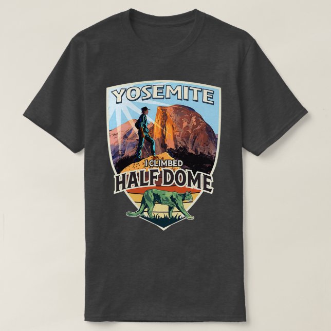 Camiseta Yosemite I Escalou Metade De Cúpula Com (Frente do Design)