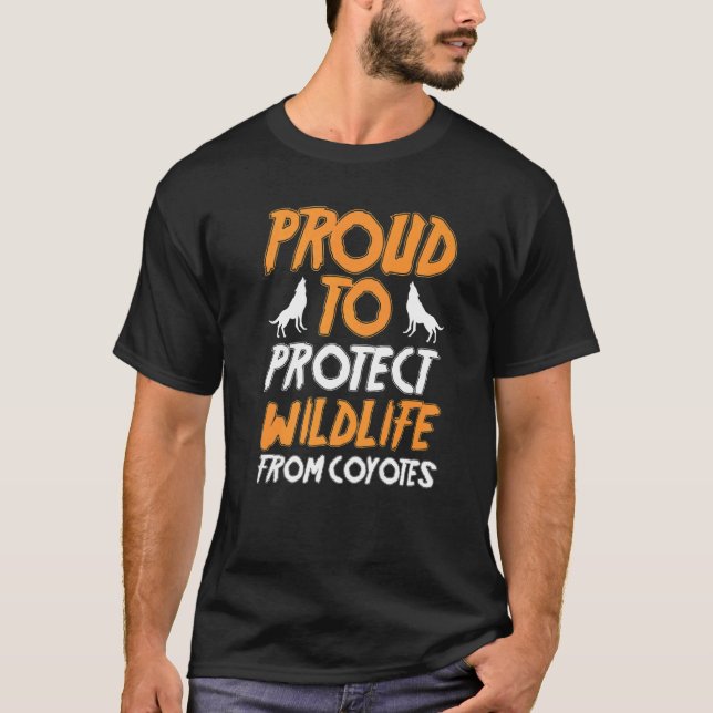 Camiseta Yote Hunter Hunting Proud To Protect Wildlife From (Frente)
