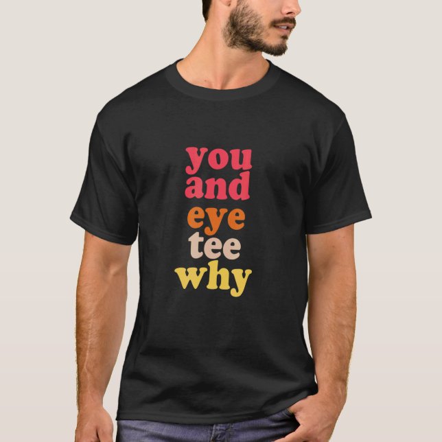 Camiseta You And Eye Why Apparel (Frente)