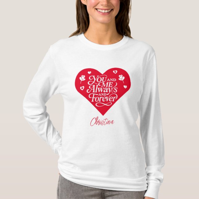 Camiseta You and Me Always and Forever Couples Valentine  (Frente)