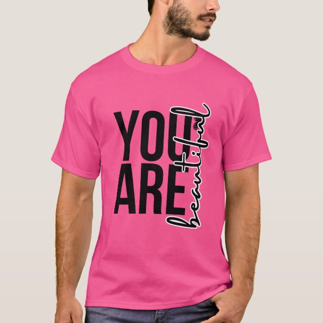 Camiseta You Are Beautiful T-Shirt (Frente)