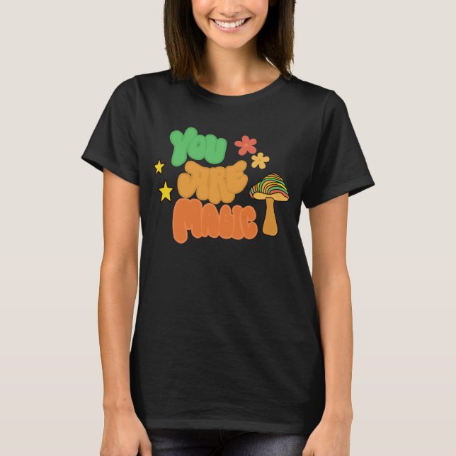 Camiseta You Are Magic - Groovy Mushroom (Frente)