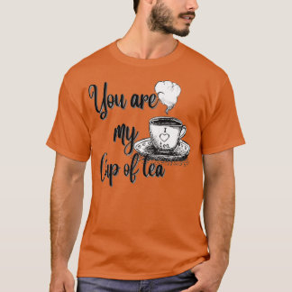 Camiseta You are my cup of tea 15