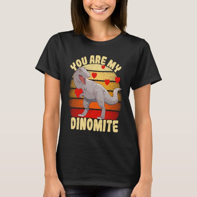 Camiseta You Are My Dinomite Valentine's Day Dinosaur Rex (Frente)