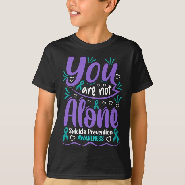 Camiseta You Are Not Alone Suicide Prevention Awareness Pre (Frente)